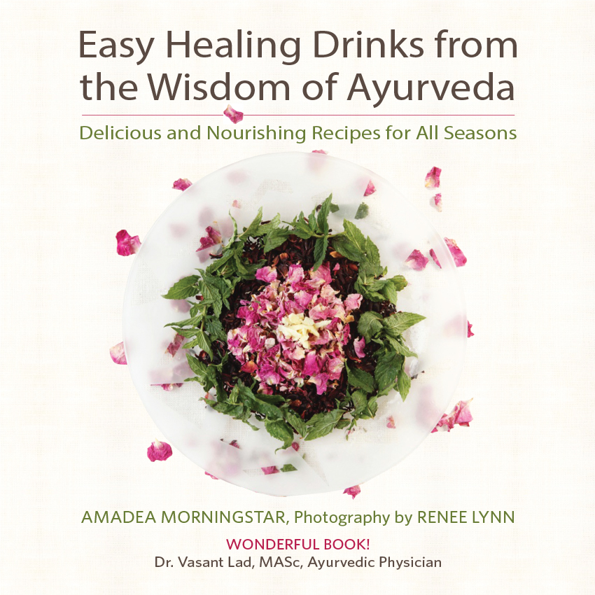 Easy Healing Drinks from the Wisdom of Ayurveda